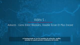 Webinaire 5 – Astuces : liens entre modules, double écran et plus encore