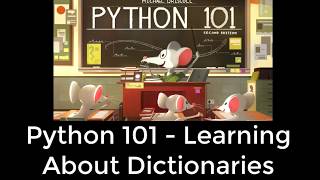 Python 101 - Learning About Dictionaries