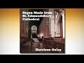 Organ Music from St Edmundsbury – Harrison Oxley