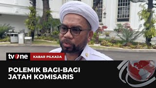 Ngabalin soal Bagi-bagi Jatah Komisaris: Gak Masalah Selama Punya Kapabilitas | Kabar Pilkada tvOne