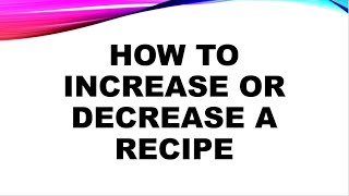 How to Adjust a Recipe || How to Increase or Decrease a Recipe || Cooking Calories