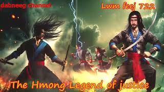 Lwm feej tub nab dub The shaman Part 722 - Pauj Kev Chim - Swordsman of Justice story