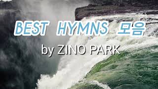 (BEST HYMNS 모음9곡)/베스트 영어찬양 모음곡/by ZINO PARK (5시간연속듣기) #zino coco show live #