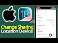How To Change Device You're Sharing Location From On iPhone (2026)