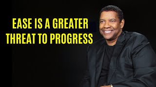 Denzel Washington - Ease is a greater threat to progress - Claim Your Dream| Motivational video 2017