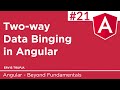 21. Two-way Data Binding in Angular