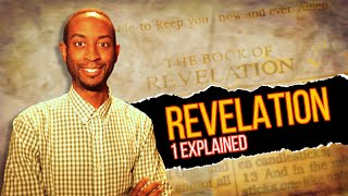 Revelation 1 Explained: The Revelation of Jesus Christ, Seven Candlesticks, Seven Stars
