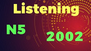 JLPT N5 2002 Listening