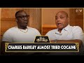 Charles Barkley Almost Tried Cocaine | CLUB SHAY SHAY