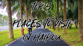 Top 5 Places To Visit In Hainan