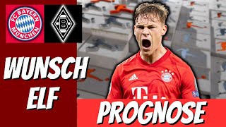 FC Bayern vs Borussia Mönchen Gladbach Prognose + Wunsch Aufstellung #fcbayern