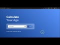 How To Build Age Calculator With HTML, CSS And JavaScript.