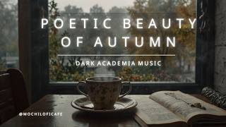 Whispers of Amber Leaves | Dark Academia Autumn Music for Study