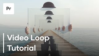 How To Make A Video Loop Using Premiere Pro - Premiere Pro Looping Tutorial