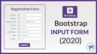 BOOTSTRAP INPUT FORM (2020) | HOW TO MAKE FORM IN BOOTSTRAP