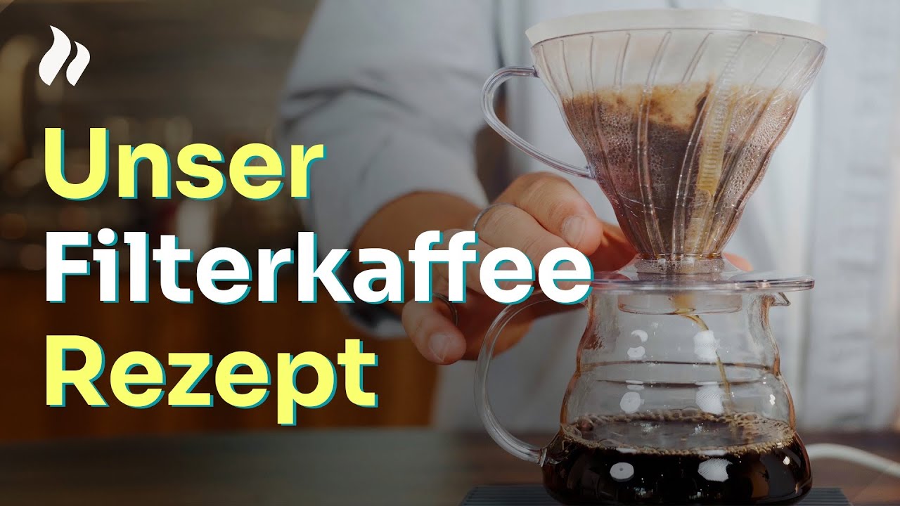 Filterkaffee Rezept Und Zubereitung Einfach Erklärt Youtube