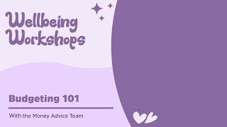Wellbeing Workshop: Budgeting 101