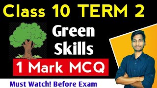 MCQ Green Skills Class 10 | TERM 2 [Special] | #itcode402 | Employability Skills