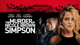 The Murder of Nicole Brown Simpson | Full Movie | Mena Suvari | Taryn Manning | Nick Stahl