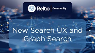 New Search UX and Graph Search in Reltio Connected Data Platform