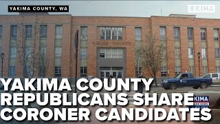 Yakima County Republican Party submits candidates for appointed County Coroner