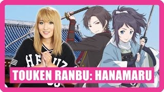 Touken Ranbu: Hanamaru - 1st Impressions by Risa Light!