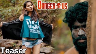 Dangerous Movie Official Teaser | Sai Ram Dasari | Latest Telugu Movie Trailers | Silver Screen