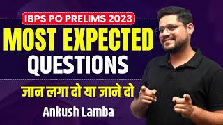 🔥 MOST EXPECTED QUESTIONS | REASONING | IBPS PO PRELIMS 2023 | | ANKUSH LAMBA