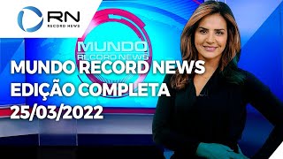 Mundo Record News - 25/03/2022