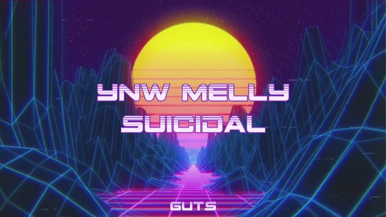 Ynw Melly Suicidal Slowed Reverb Synthwave Lyrics Youtube