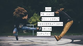 Conflict Resolution using Empathy