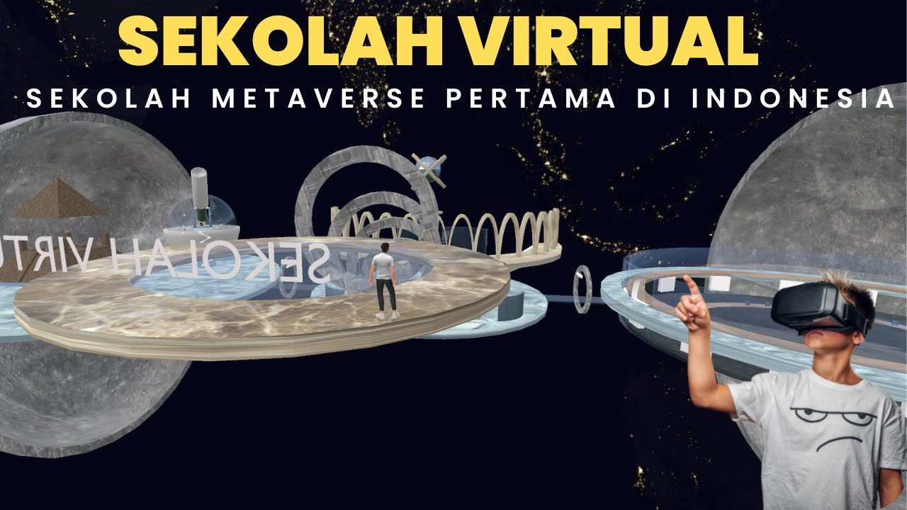 SEKOLAH VIRTUAL - SEKOLAH METAVERSE PERTAMA DI INDONESIA (2022 BEST 10 ...