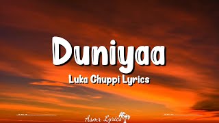 Duniyaa Song (Lyrics) | Luka Chuppi | Kartik Aaryan, Kriti Sanon, Dhvani Bhanushali, Akhil