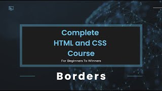 19 - Complete HTML/CSS Course – Borders
