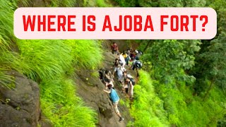 Where is Ajoba fort? | How do I get to Ajoba hill fort? | Where is Ajoba Hills located?