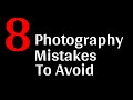 8 Photography Mistakes You Must Avoid to Instantly Improve Your photography (Even Pros Make These!)