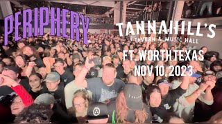 PERIPHERY ICARUS LIVES!/LETTER EXPERIMENT/WILDFIRE TANNAHILL’S MUSIC HALL FT. WORTH TX 11/10/23