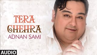 Tera Chehra (Sad Version) | Adnan Sami | Rani Mukherjee | Full Video Songs