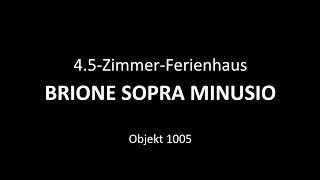 Einmaliges Rustico-Ferienhaus in Brione sopra Minusio mit Traumsicht auf den Lago Maggiore!