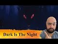 Dark is the Night Review - with Zee Garcia