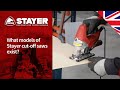 What models of Stayer cut-off saws exist?