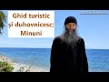 Ghid turistic și duhovnicesc; minuni - părintele Pimen Vlad