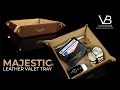 Majestic — Leather Valet Tray / Leather Catchall [ by Von Baer Overview ]