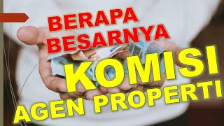 Berapa Besar Komisi Agen Properti di Indonesia?