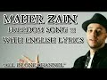 Maher Zain | Feeedom (الحرية)| Official Song Lyrics