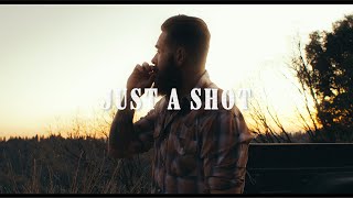 Dusty Sanders - Just a Shot (official video)