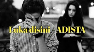 Luka disini - Adista Full Lirik || Terpopuler Paling di  Cari #laguviral