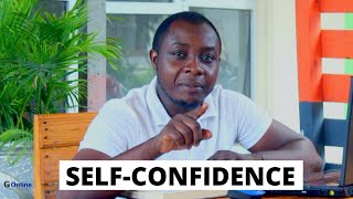 KUJIAMINI -SELF- CONFIDENCE #Gonline