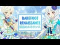 [FULL+LYRICS] Aikatsu Stars - Barefoot Renaissance ( Kizaki Rei & Shirogane Lily ) ~ 裸足のルネサンス