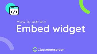 How to use our Embed widget | Classroomscreen Tutorial